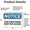 Signmission Fire Riser Room Roof Top Access, 7 in W x Rectangle, Vinyl Decal OS-2PACK-NS-D-57-L-12652 - alternate 4